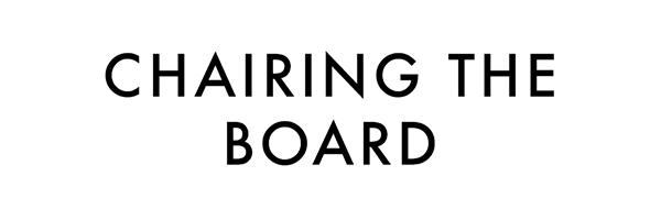 Chairing the board